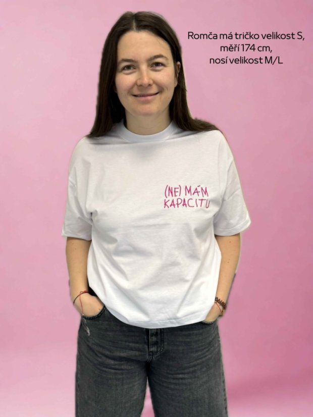 Tričko nemám kapacitu, oversize